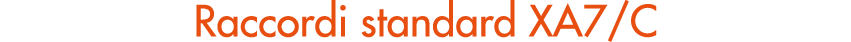 Raccordi standard XA7/C