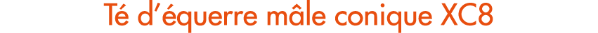 T d’ querre m le conique XC8